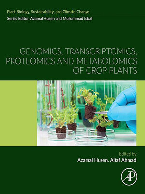 cover image of Genomics, Transcriptomics, Proteomics and Metabolomics of Crop Plants